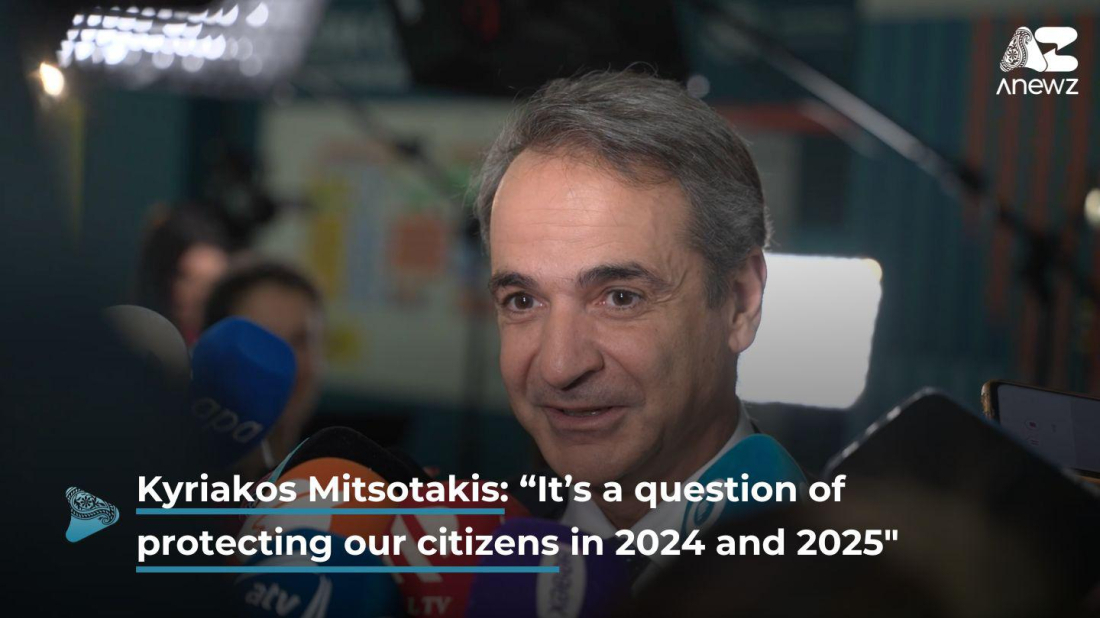 Prime Minister of Greece: “It´s a question of protecting our citizens in 2024 and 2025”