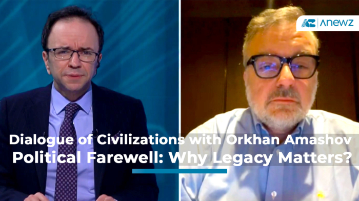 Dialogue of Civilizations with Orkhan Amashov - Political Farewell: Why Legacy Matters?