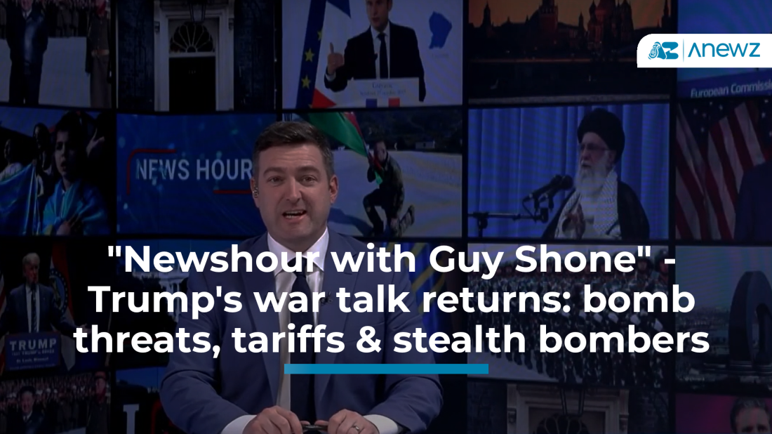 "Newshour with Guy Shone" -  Trump's war talk returns: bomb  threats, tariffs & stealth bombers | Iran in the crosshairs