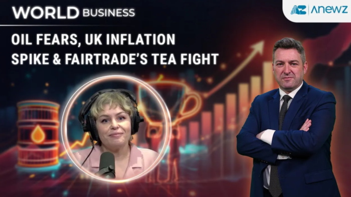 World Business | Oil Fears, UK Inflation Spike & Fairtrade’s Tea Fight