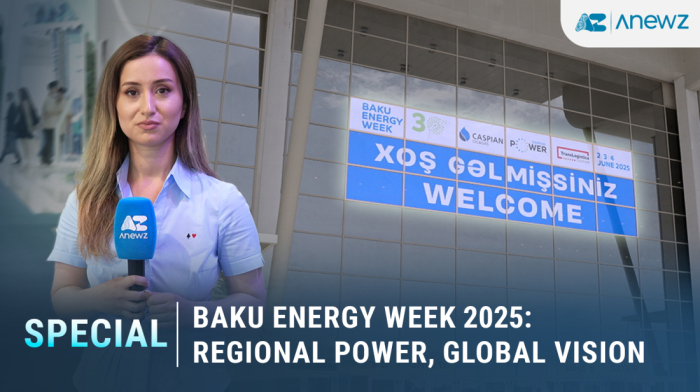 Baku Energy Week 2025: Regional power, Global vision