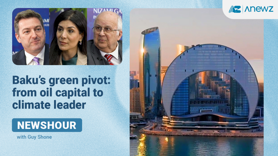 Newshour | Baku's green pivot: From oil capital to climate leader