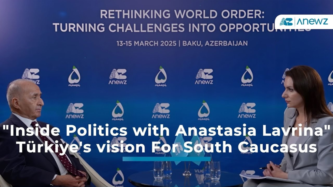 Inside Politics | Türkiye's vision For South Caucasus