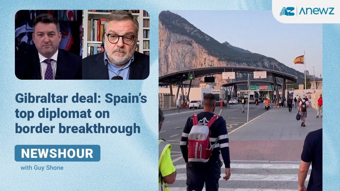 Newshour | Gibraltar Deal: Spain’s Top Diplomat on Border Breakthrough