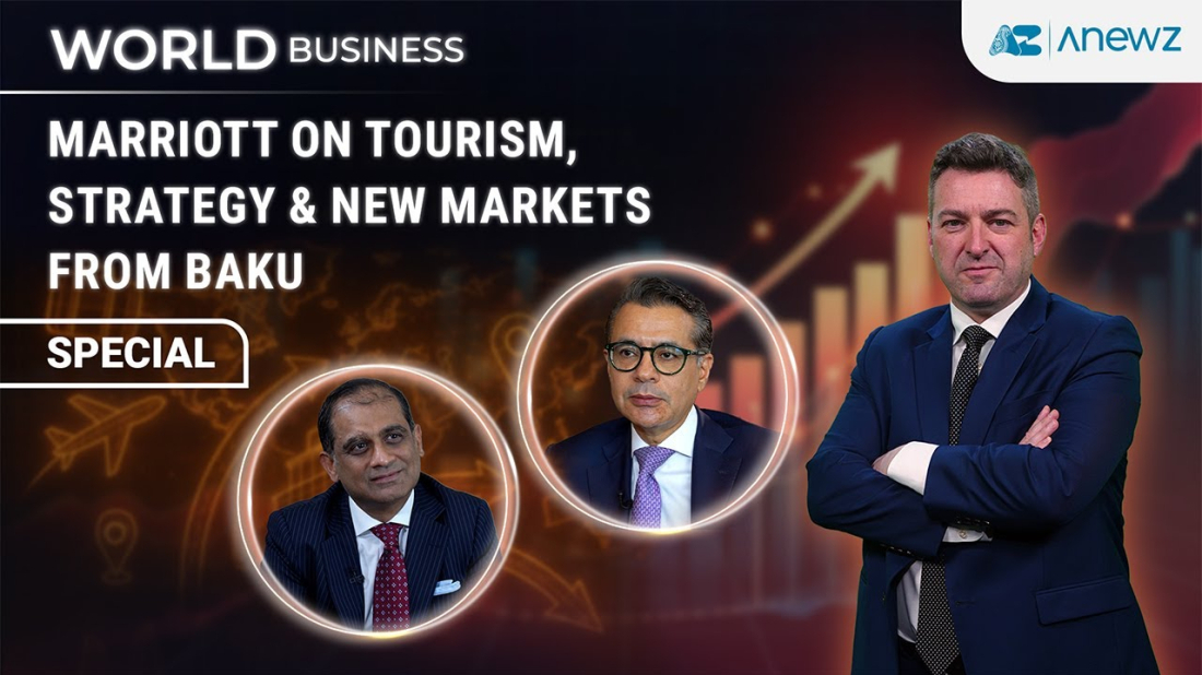World Business | Marriott on Tourism, Strategy & New Markets from Baku