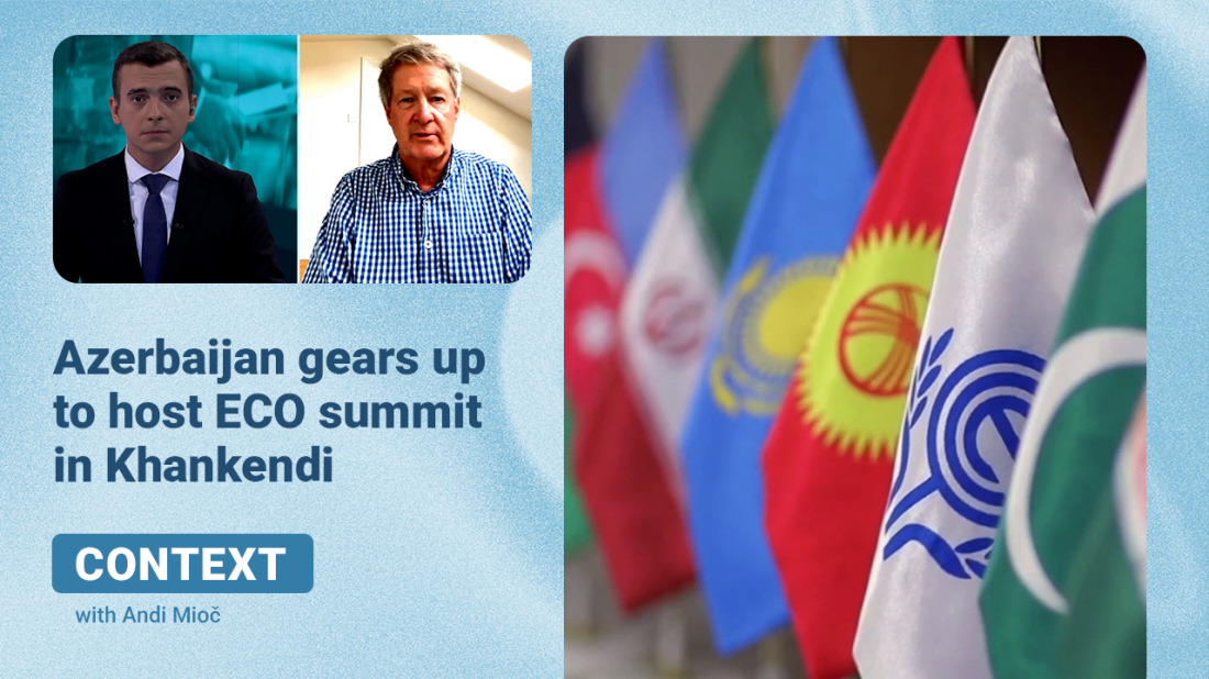 Context| Azerbaijan gears up to host ECO summit in Khankendi