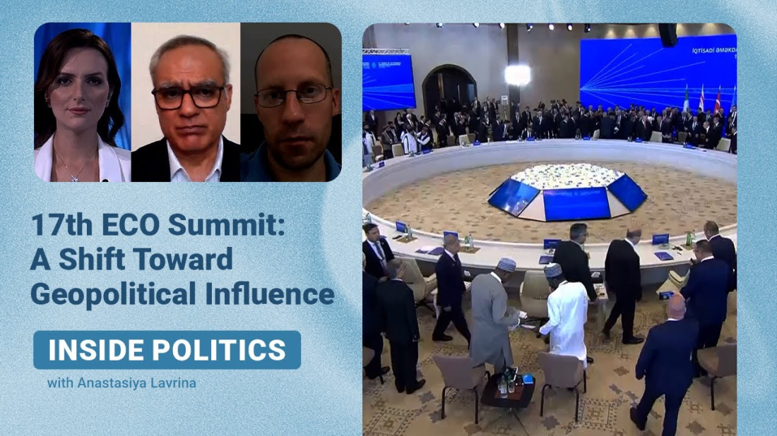 Inside Politics | 17th ECO Summit: A shift toward geopolitical infulance
