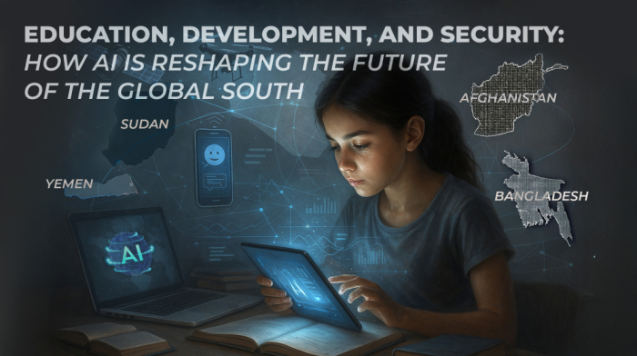 Education, Development, and Security: How AI Is Reshaping the Future of the Global South