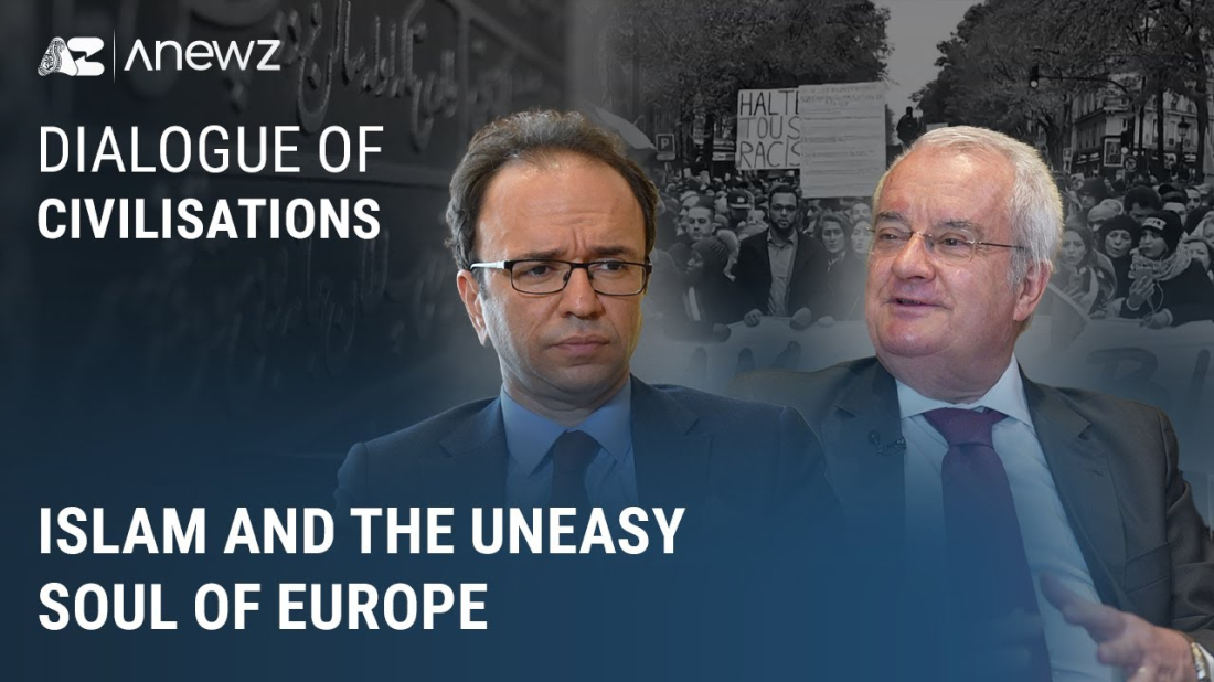 Islam and the Uneasy Soul of Europe | Dialogue of Civilisations
