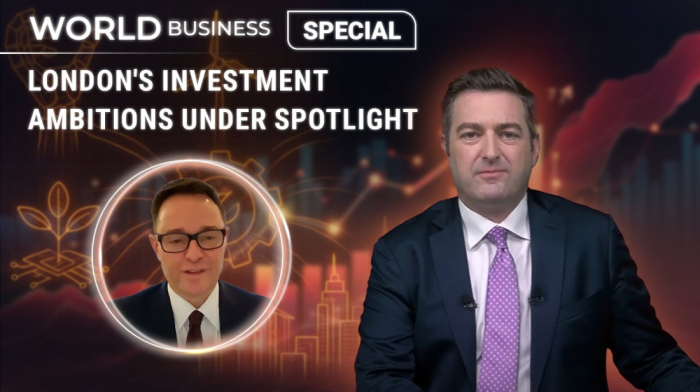 World Business | London's investment ambitions under spotlight