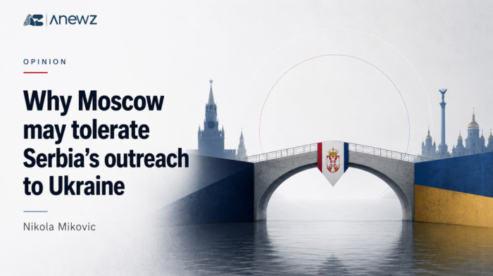 Why Moscow may tolerate Serbia's outreach to Ukraine