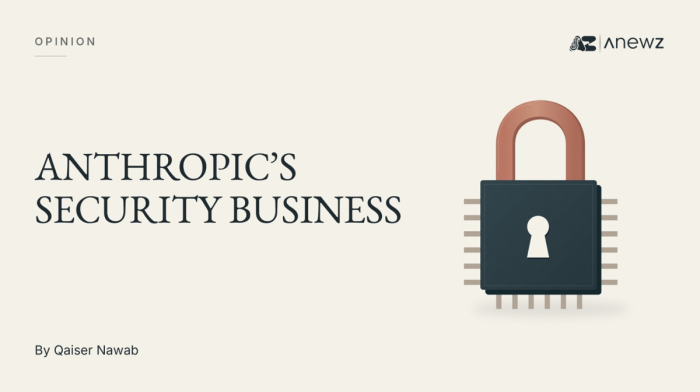 Anthropic and the business of AI security