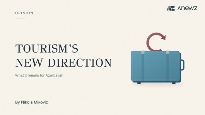 Global tourism Is being reset: What does it mean for Azerbaijan?