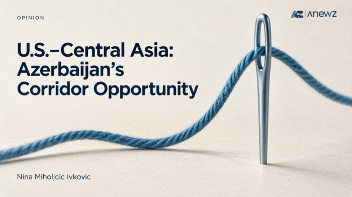 What benefits and challenges does stronger U.S.-Central Asia relations bring to Azerbaijan?